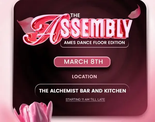 The Assembly Ames Dancefloor Edition