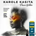 Karole Kasita Set to Light Up Serena Hotel This May 29th